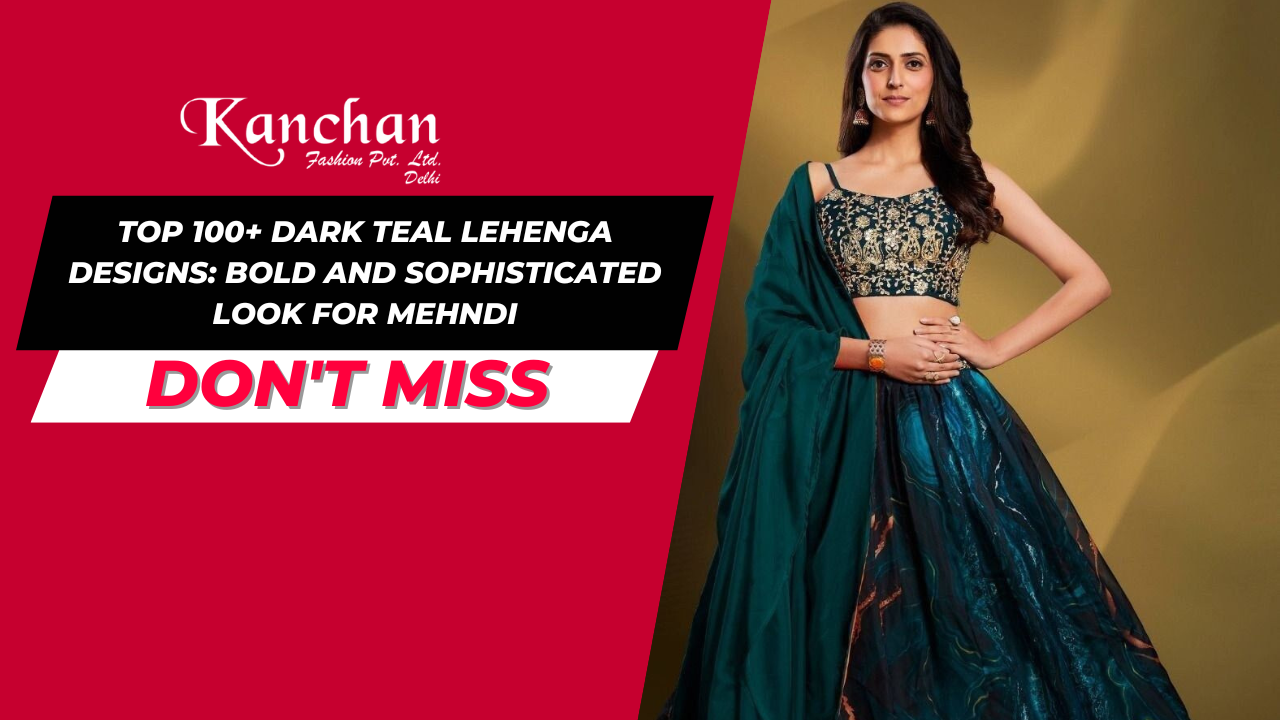 Top 100+ Dark Teal Lehenga Designs: Bold and Sophisticated Look for Mehndi